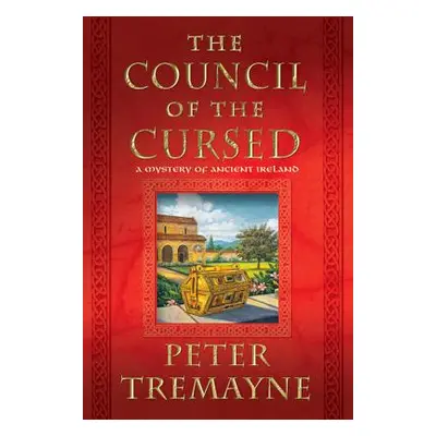 "Council of the Cursed: A Mystery of Ancient Ireland" - "" ("Tremayne Peter")(Paperback)