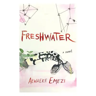 "Freshwater" - "" ("Emezi Akwaeke")(Paperback)