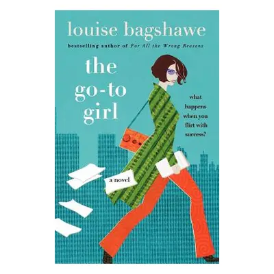 "The Go-To Girl" - "" ("Bagshawe Louise")(Paperback)