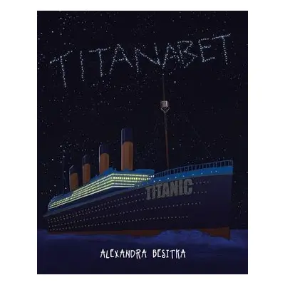 "Titanabet" - "" ("Besitka Alexandra")(Paperback)