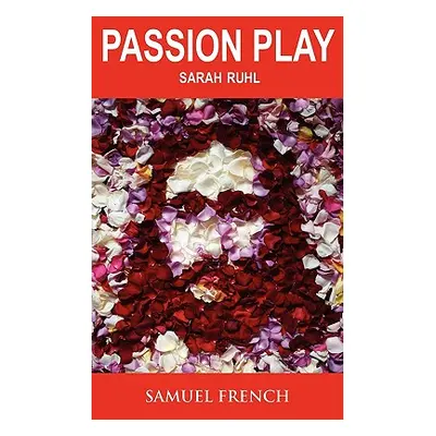 "Passion Play" - "" ("Ruhl Sarah")(Paperback)