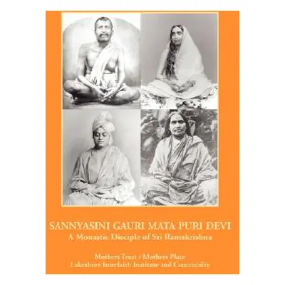 "Sannyasini Gauri Mata Puri Devi" - "" ("Place Mothers Trust /. Mothers")(Paperback)