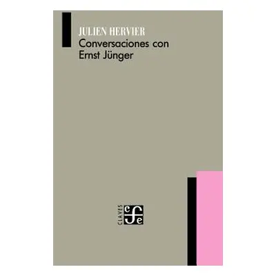 "Conversaciones Con Ernst Junger" - "" ("Hervier Julien")(Paperback)