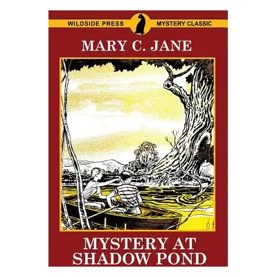 "Mystery at Shadow Pond" - "" ("Jane Mary C.")(Paperback)