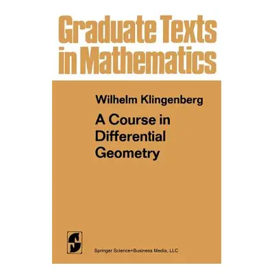 "A Course in Differential Geometry" - "" ("Klingenberg W.")(Paperback)