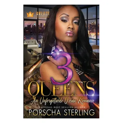 "3 Queens: An Unforgettable Love Story" - "" ("Sterling Porscha")(Paperback)