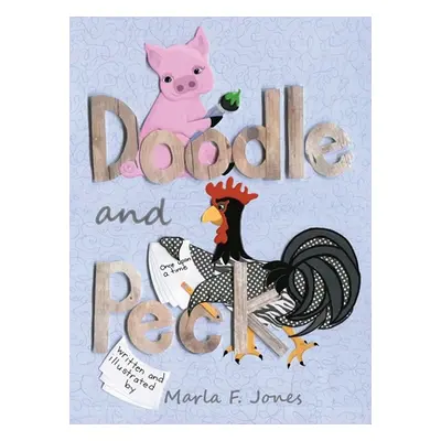 "Doodle and Peck" - "" ("Jones Marla F.")(Pevná vazba)