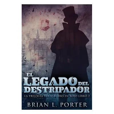 "El Legado del Destripador" - "" ("Porter Brian L.")(Paperback)