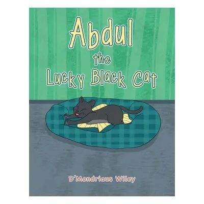 "Abdul the Lucky Black Cat" - "" ("Wiley D'Mondriaus")(Paperback)