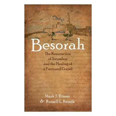 "Besorah" - "" ("Kinzer Mark S.")(Pevná vazba)