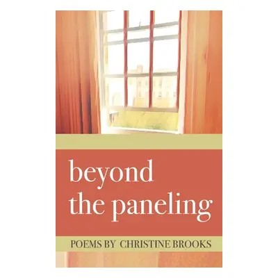 "beyond the paneling" - "" ("Brooks Christine")(Paperback)