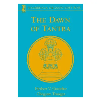 "The Dawn of Tantra" - "" ("Guenther Herbert V.")(Paperback)