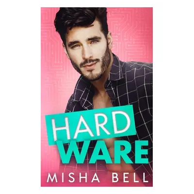 "Hard Ware" - "" ("Bell Misha")(Paperback)