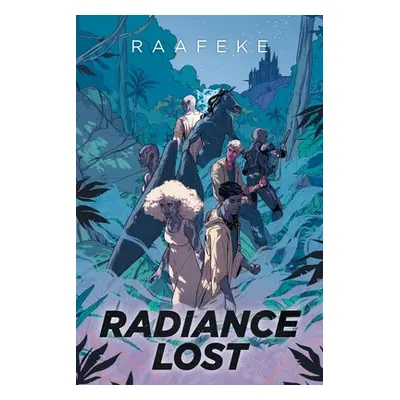 "Radiance Lost" - "" ("Raafeke")(Paperback)