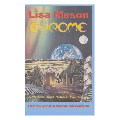 "Chrome" - "" ("Mason Lisa")(Paperback)