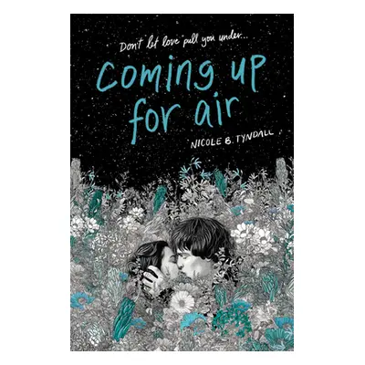 "Coming Up for Air" - "" ("Tyndall Nicole B.")(Paperback)