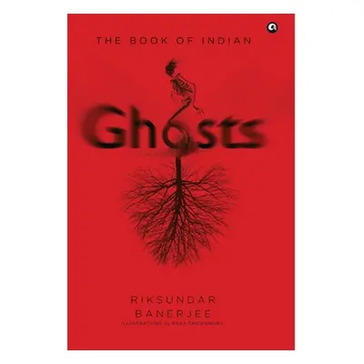 "The Book of Indian Ghosts (Hb)" - "" ("Banerjee Riksundar")(Pevná vazba)