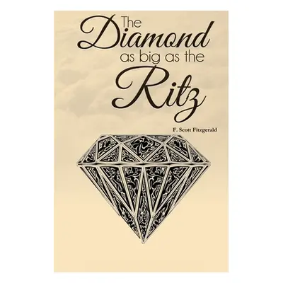 "The Diamond as Big as the Ritz" - "" ("Fitzgerald F. Scott")(Paperback)