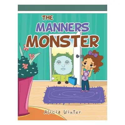 "The Manners Monster" - "" ("Winter Alicia")(Paperback)