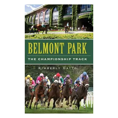 "Belmont Park: The Championship Track" - "" ("Gatto Kimberly")(Pevná vazba)