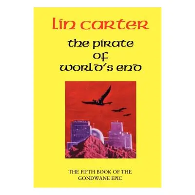 "The Pirate of World's End" - "" ("Carter Lin")(Paperback)