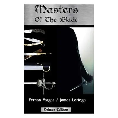 "Masters of the Blade" - "" ("Vargas Fernan")(Pevná vazba)