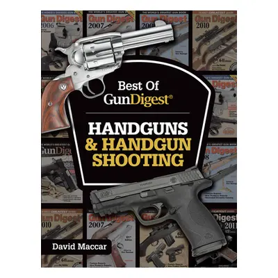 "Best of Gun Digest - Handguns & Handgun Shooting" - "" ("Maccar Dave")(Paperback)