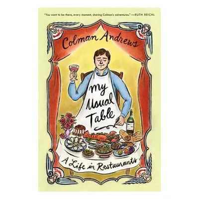 "My Usual Table: A Life in Restaurants" - "" ("Andrews Colman")(Paperback)