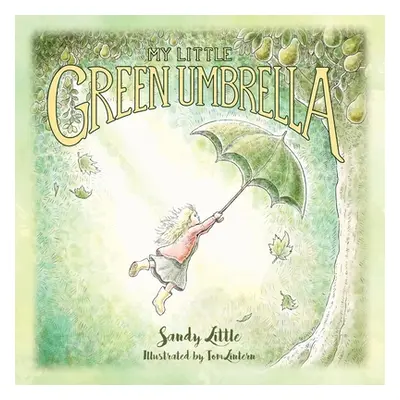 "My Little Green Umbrella" - "" ("Little Sandy")(Paperback)