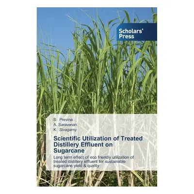 "Scientific Utilization of Treated Distillery Effluent on Sugarcane" - "" ("Previna S.")(Paperba