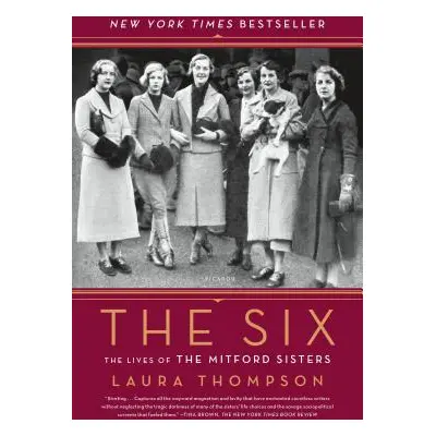 "The Six: The Lives of the Mitford Sisters" - "" ("Thompson Laura")(Paperback)