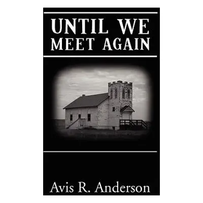 "Until We Meet Again" - "" ("Anderson A. R.")(Paperback)