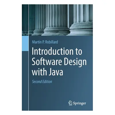 "Introduction to Software Design with Java" - "" ("Robillard Martin P.")(Paperback)