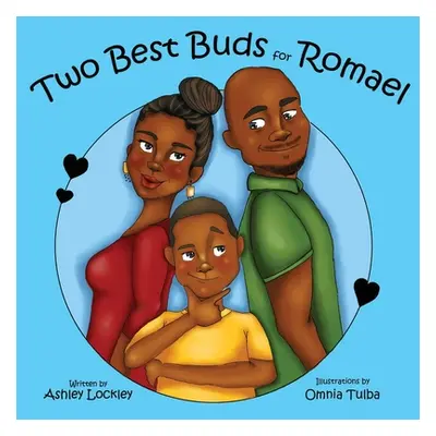 "Two Best Buds for Romael" - "" ("Lockley Ashley")(Paperback)