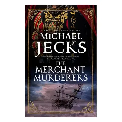 "The Merchant Murderers" - "" ("Jecks Michael")(Pevná vazba)