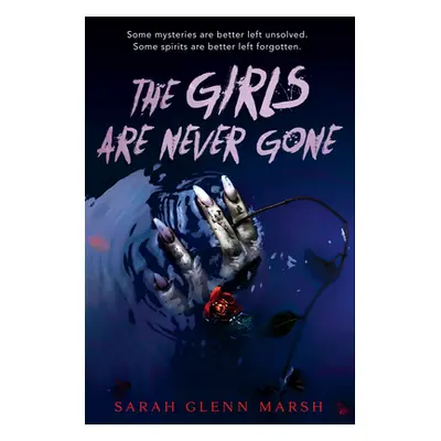 "The Girls Are Never Gone" - "" ("Glenn Marsh Sarah")(Paperback)