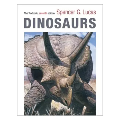 "Dinosaurs: The Textbook" - "" ("Lucas Spencer G.")(Paperback)