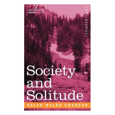 "Society and Solitude" - "" ("Emerson Ralph Waldo")(Paperback)