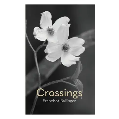 "Crossings" - "" ("Ballinger Franchot")(Paperback)