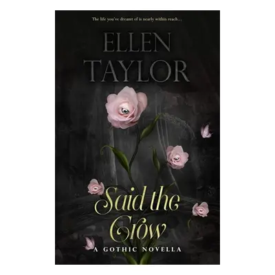 "Said the Crow" - "" ("Taylor Ellen")(Paperback)