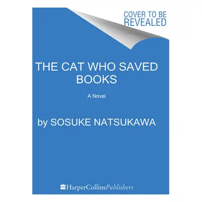 "The Cat Who Saved Books" - "" ("Natsukawa Sosuke")(Paperback)