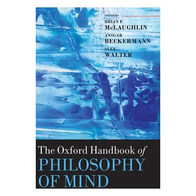 "The Oxford Handbook of Philosophy of Mind" - "" ("McLaughlin Brian")(Pevná vazba)