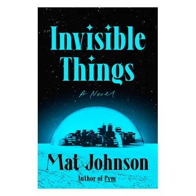 "Invisible Things" - "" ("Johnson Mat")(Paperback)