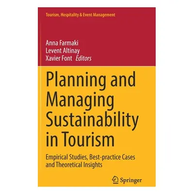 "Planning and Managing Sustainability in Tourism: Empirical Studies, Best-Practice Cases and The