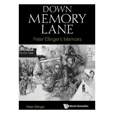 "Down Memory Lane: Peter Ellinger's Memoirs" - "" ("Peter Ellinger")(Pevná vazba)