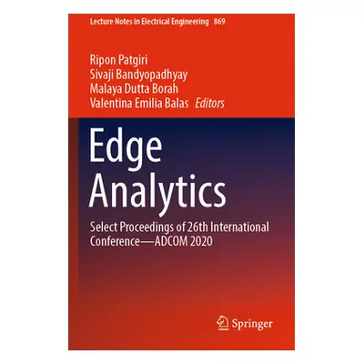 "Edge Analytics: Select Proceedings of 26th International Conference--Adcom 2020" - "" ("Patgiri