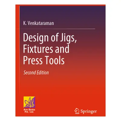 "Design of Jigs, Fixtures and Press Tools" - "" ("Venkataraman K.")(Paperback)