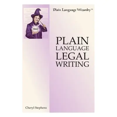 "Plain Language Legal Writing" - "" ("Stephens Cheryl")(Paperback)