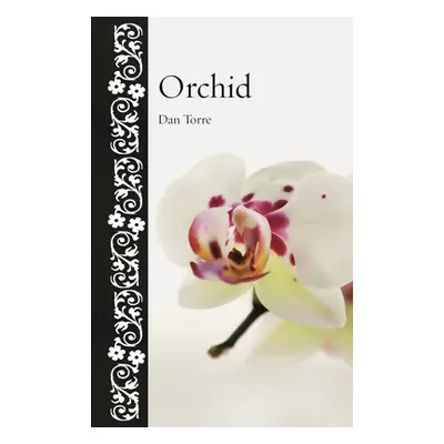 "Orchid" - "" ("Torre Dan")(Pevná vazba)