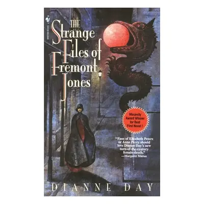 "The Strange Files of Fremont Jones: A Fremont Jones Mystery" - "" ("Day Dianne")(Mass Market Pa